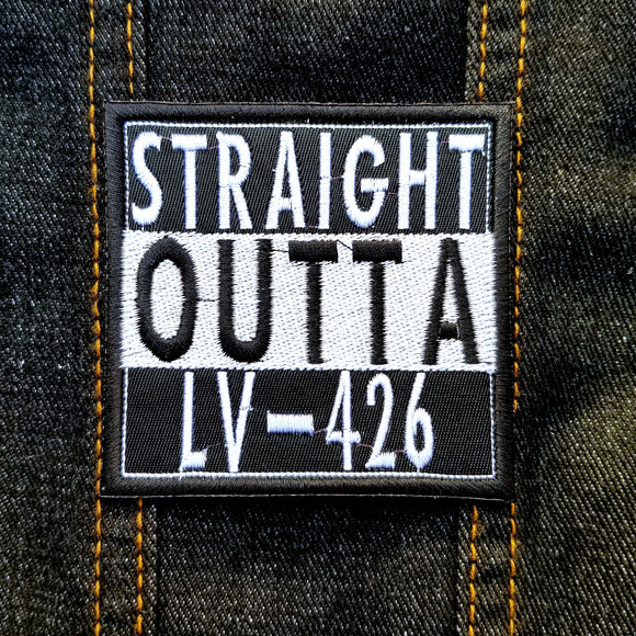 Black and white Straight outta LV-426 embroidered patch, inspired by the Alien movies, done in the straight outta compton format.