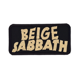 Rectangular tan on black embroidered patch with the words beige sabbath in the logo style of the classic rock band black sabbath.
