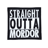 Square black and white embroidered patch that says straight outta mordor.