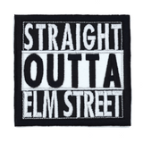 Square black and white embroidered patch that says straight outta elm street.