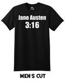White on black graphic men's tee with the words Jane Austen 3:16