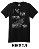 Black t-shirt with a white screen printed design inspired by Edgar Allan Poe of an angry raven screaming the words, i said never fucking more! Shown in a men's style tee.