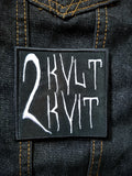 Too cult to quit embroidered patch.
