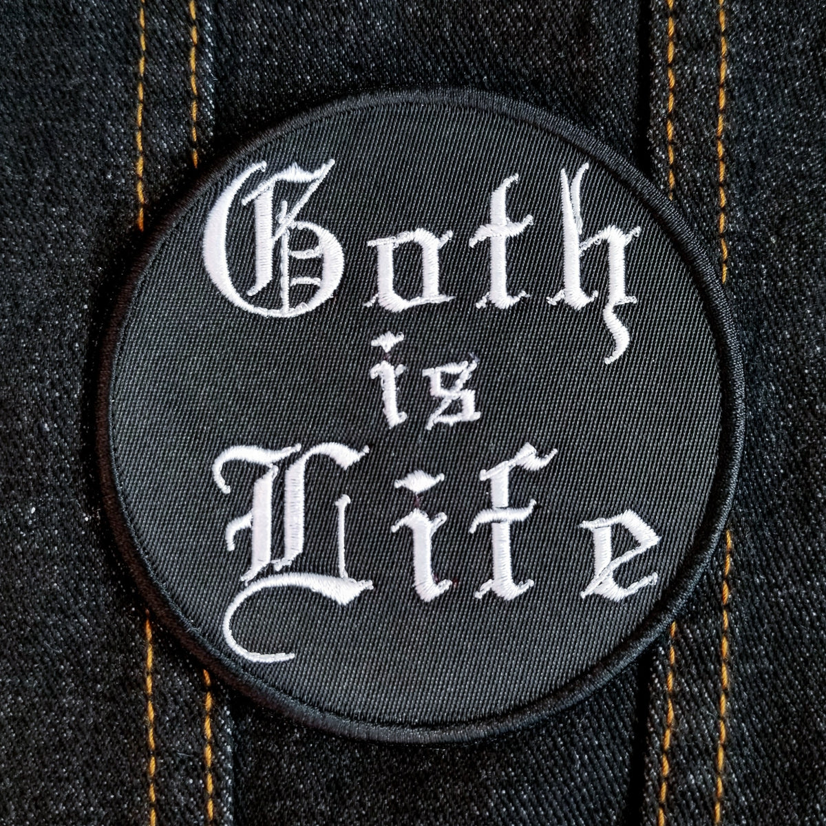 Goth is Life 3.5 inch Iron On/Sew On Patch – Thread By Dawn