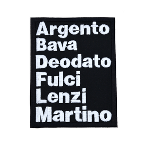 Rectangular white on black embroidered patch with the names of classic Italian film directors, including Argento, Bava, Deodato, Fulci, Lenzi, and Martino.