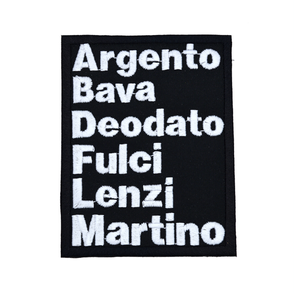 Rectangular white on black embroidered patch with the names of classic Italian film directors, including Argento, Bava, Deodato, Fulci, Lenzi, and Martino.