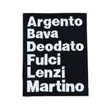 Rectangular white on black embroidered patch with the names of classic Italian film directors, including Argento, Bava, Deodato, Fulci, Lenzi, and Martino.