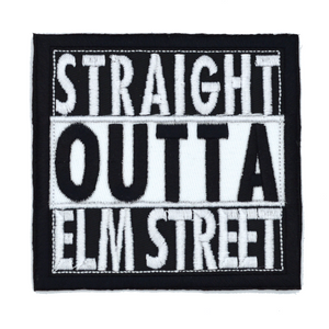 Square black and white embroidered patch that says straight outta elm street.