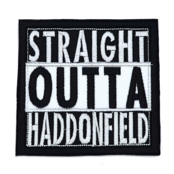 Square black and white embroidered patch that says straight outta haddonfield, inspired by the Halloween movie series.