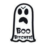 Black and white embroidered patch of an angry ghost with text that says 'Boo Bitches!'.