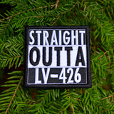 Square black and white embroidered patch that says straight outta LV-426.