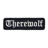 Black rectangular embroidered patch with the word 'therewolf' stitched with white thread in Old English lettering.
