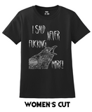 Black t-shirt with a white screen printed design inspired by Edgar Allan Poe of an angry raven screaming the words, i said never fucking more! Shown in a women's style tee.